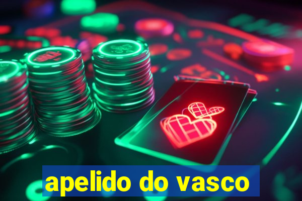 apelido do vasco