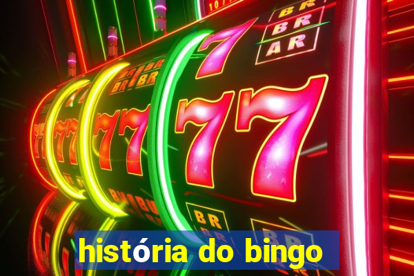 história do bingo