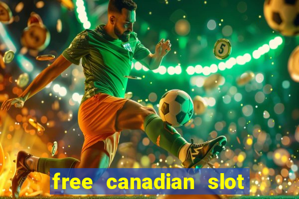 free canadian slot machine games