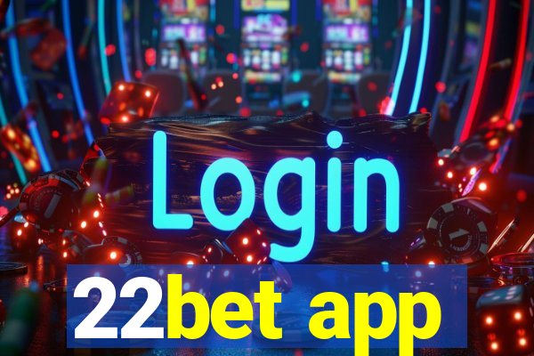 22bet app