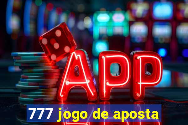 777 jogo de aposta