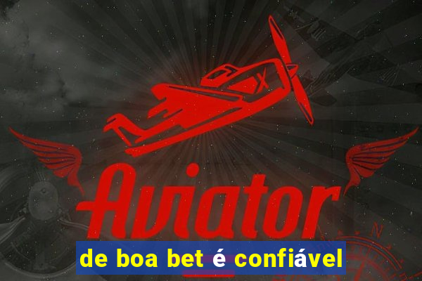 de boa bet é confiável