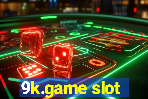 9k.game slot