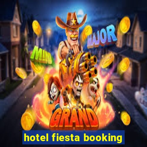 hotel fiesta booking