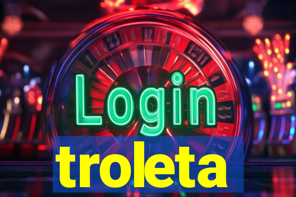 troleta