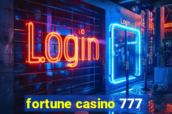 fortune casino 777