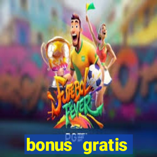 bonus gratis fortune tiger