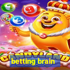 betting brain