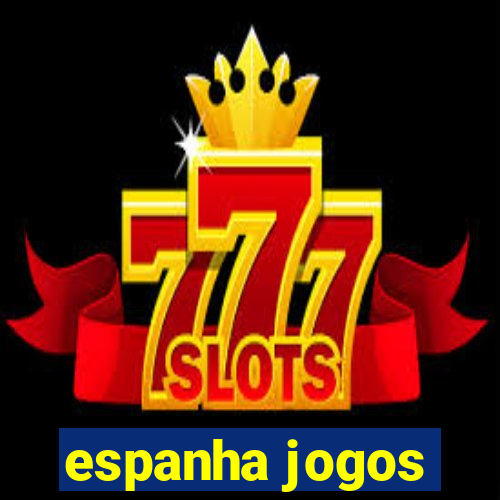 espanha jogos