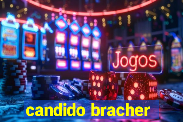 candido bracher