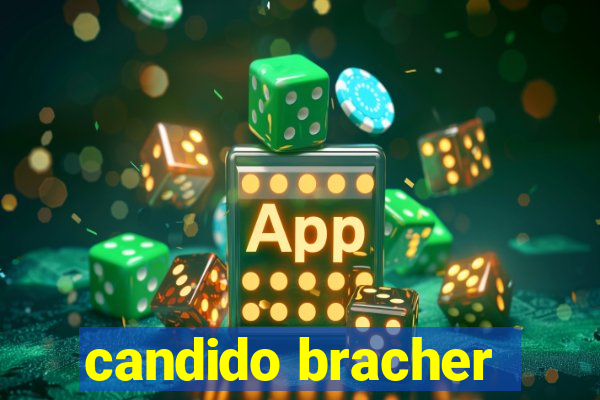 candido bracher