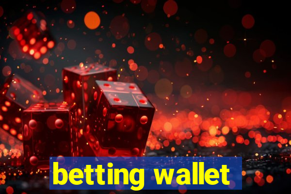 betting wallet