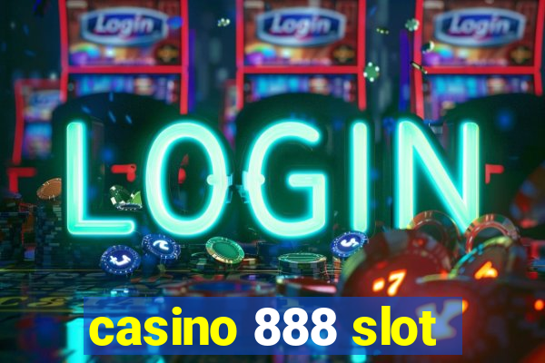 casino 888 slot