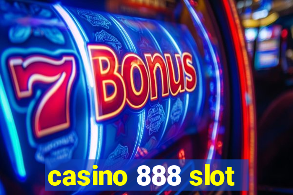 casino 888 slot