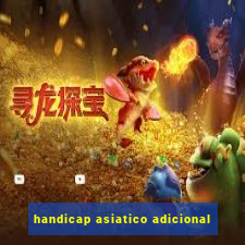 handicap asiatico adicional