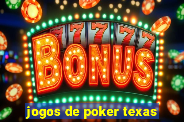 jogos de poker texas