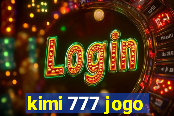 kimi 777 jogo