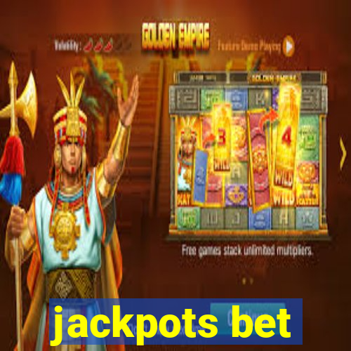 jackpots bet