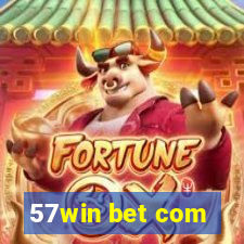 57win bet com