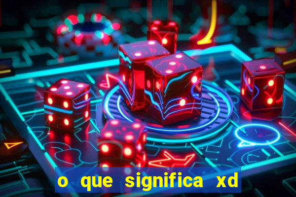 o que significa xd em jogos