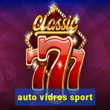 auto vidros sport