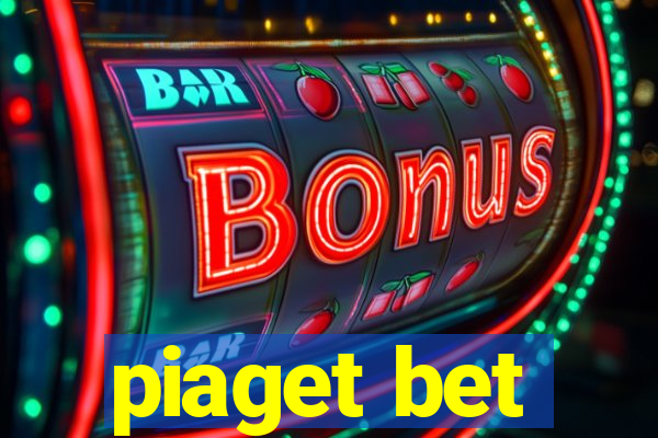 piaget bet