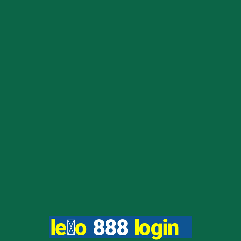 le茫o 888 login