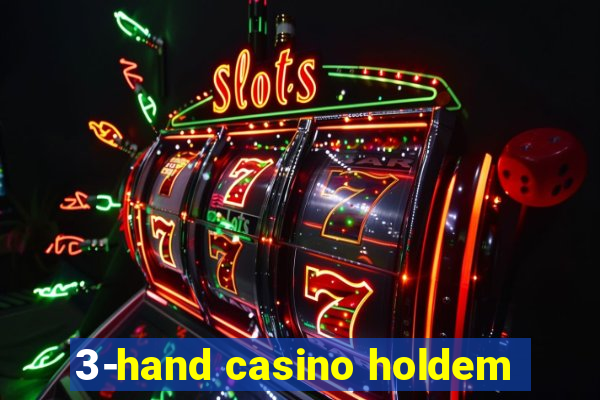 3-hand casino holdem