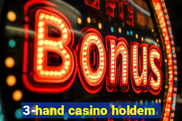 3-hand casino holdem