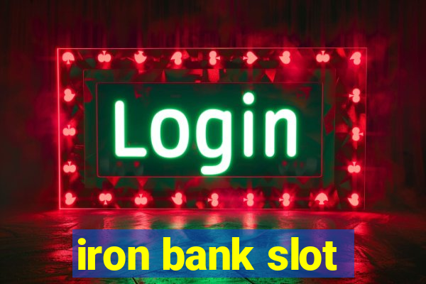 iron bank slot