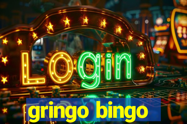 gringo bingo