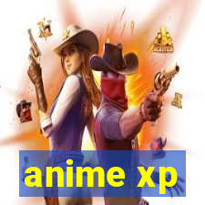 anime xp