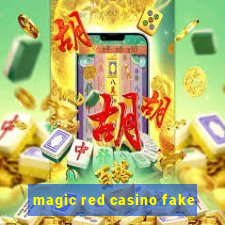 magic red casino fake