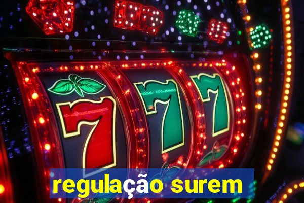 regulação surem