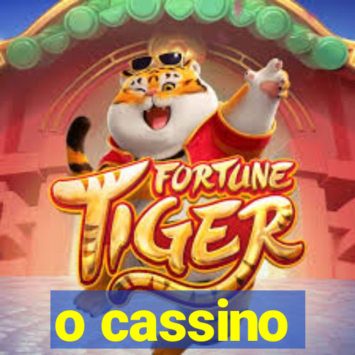 o cassino