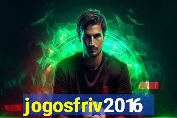 jogosfriv2016