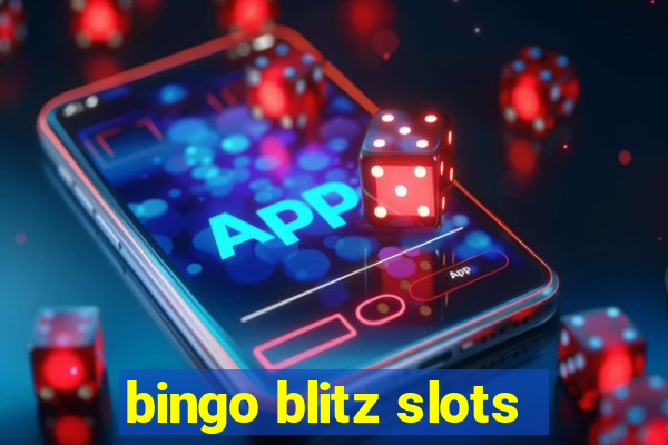 bingo blitz slots