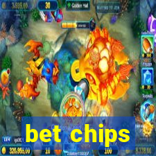 bet chips