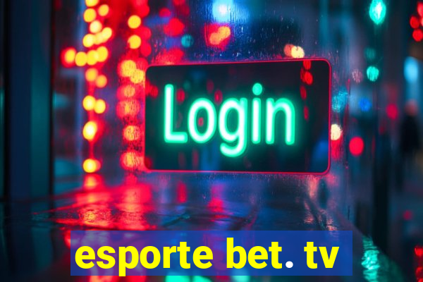 esporte bet. tv