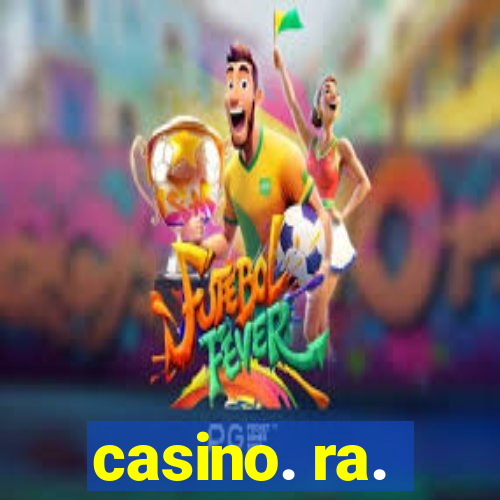 casino. ra.