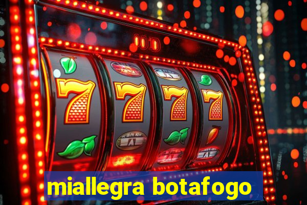 miallegra botafogo