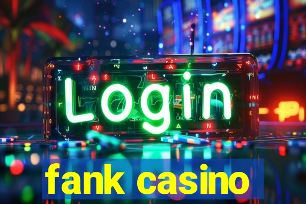 fank casino