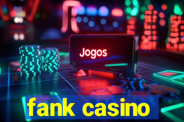 fank casino