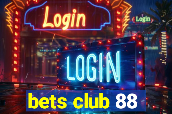 bets club 88