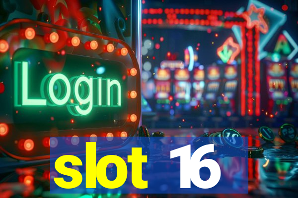 slot 16