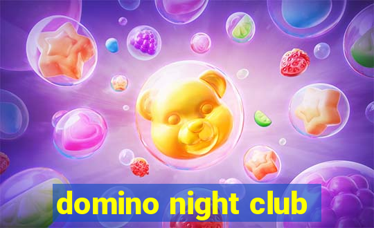 domino night club