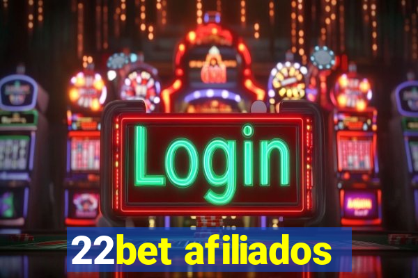 22bet afiliados