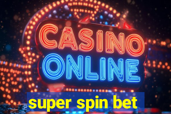 super spin bet