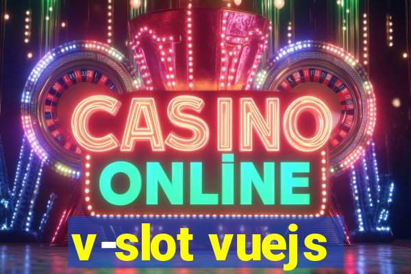 v-slot vuejs