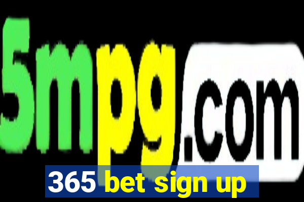 365 bet sign up